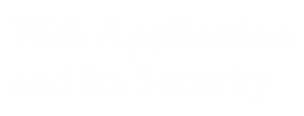 Web Application and Its Security